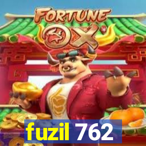 fuzil 762